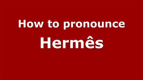 hermes pronunciation greek